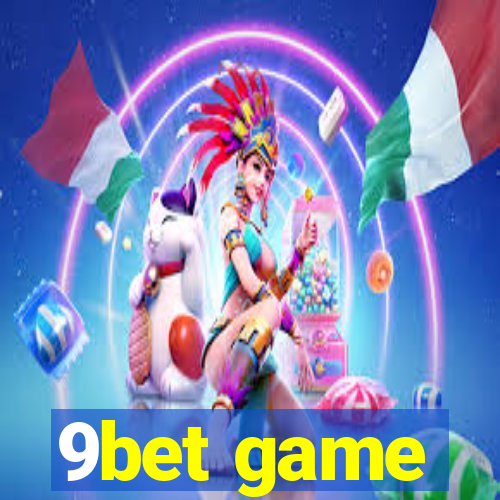 9bet game